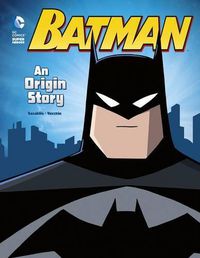 Cover image for Batman: An Origin Story