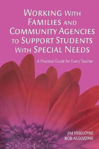 Cover image for Working With Families and Community Agencies to Support Students With Special Needs: A Practical Guide for Every Teacher