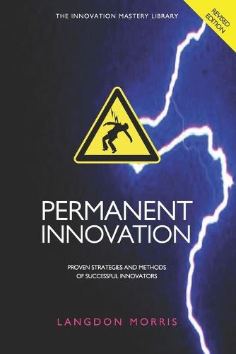 Cover image for Permanent Innovation, Revised Edition: Proven Strategies and Methods of Successful Innovators