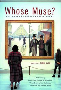 Cover image for Whose Muse?: Art Museums and the Public Trust
