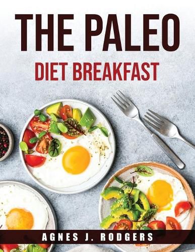 The Paleo Diet Breakfast