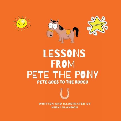 Cover image for Lessons from Pete the Pony, Pete goes to the Rodeo