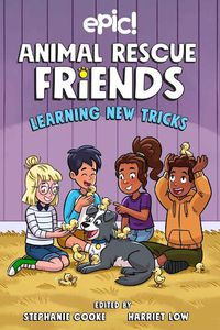Cover image for Animal Rescue Friends: Learning New Tricks: Volume 3