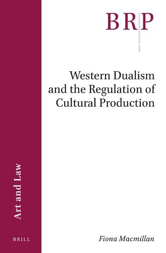 Cover image for Western Dualism and the Regulation of Cultural Production