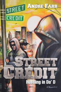 Cover image for Street Credit: Hustling in Da' D
