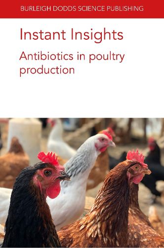 Instant Insights: Antibiotics in Poultry Production