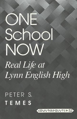 Cover image for One School Now: Real Life at Lynn English High