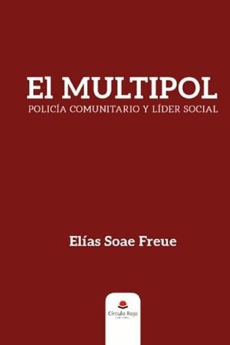 Cover image for El MULTIPOL: Policia comunitario y lider social