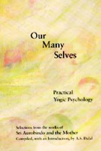 Cover image for Our Many Selves: Practical Yogic Psychology