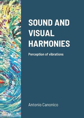 Cover image for Sound and Visual Harmonies