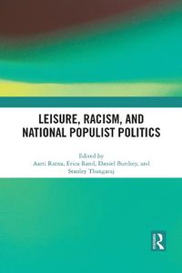 Cover image for Leisure, Racism, and National Populist Politics