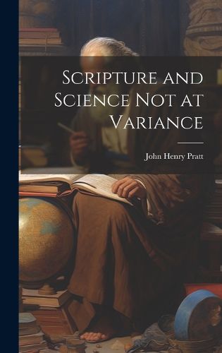 Scripture and Science Not at Variance