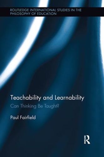 Cover image for Teachability and Learnability: Can Thinking Be Taught?