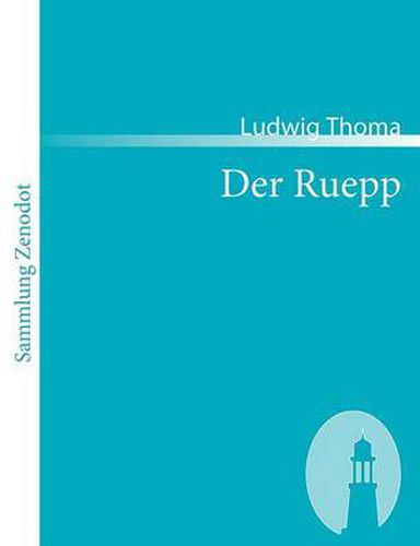 Der Ruepp: Roman