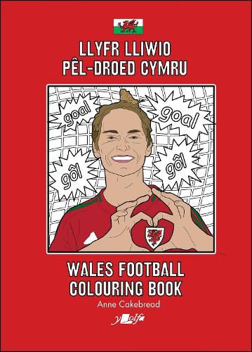 Cover image for Llyfr Lliwio Pel-droed Cymru | Wales Football Colouring Book NEW EDITION
