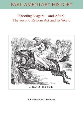 Shooting Niagara    And After? The Second Reform Act And Its World