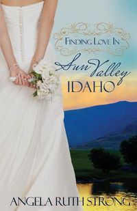 Cover image for Finding Love in Sun Valley, Idaho