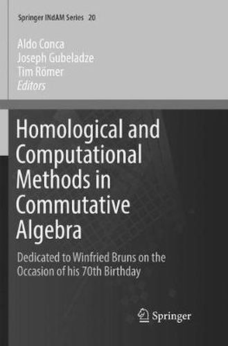 Cover image for Homological and Computational Methods in Commutative Algebra: Dedicated to Winfried Bruns on the Occasion of his 70th Birthday