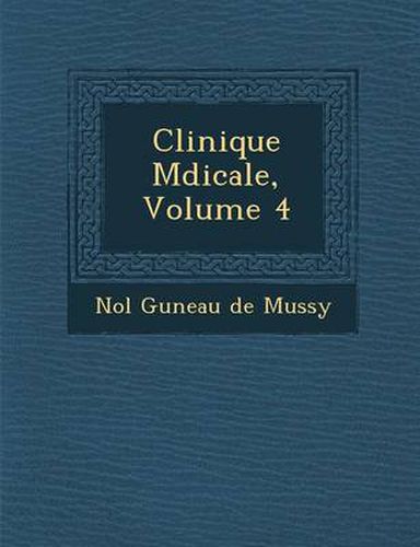 Cover image for Clinique M Dicale, Volume 4