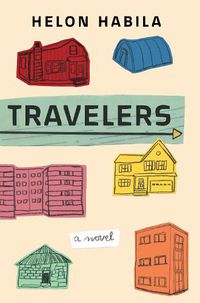 Cover image for Travelers: A Novel