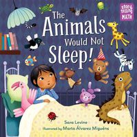 Cover image for The Animals Would Not Sleep!