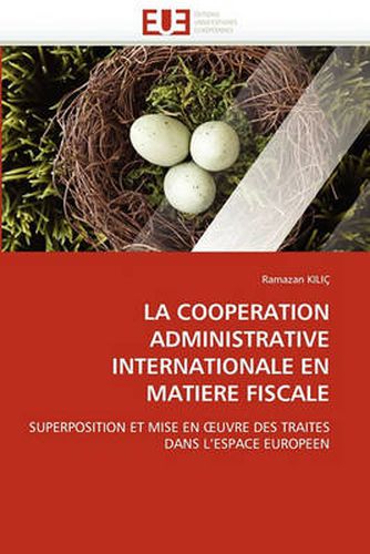Cover image for La Cooperation Administrative Internationale En Matiere Fiscale