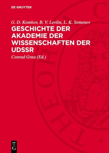 Cover image for Geschichte Der Akademie Der Wissenschaften Der Udssr