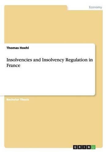 Cover image for Insolvencies and Insolvency Regulation in France