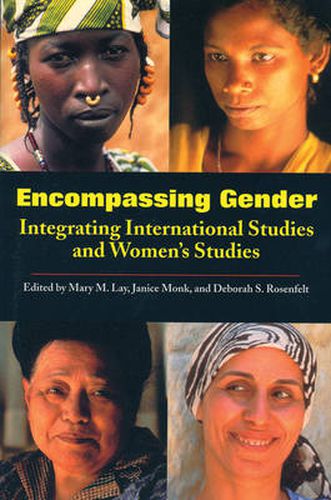 Encompassing Gender: Integrating International Studies and Women's Studies