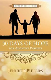 Cover image for 30 Days of Hope for Adoptive Parents