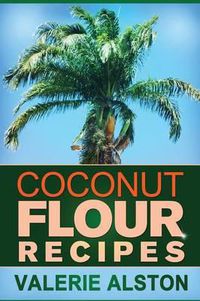 Cover image for Coconut Flour Recipes