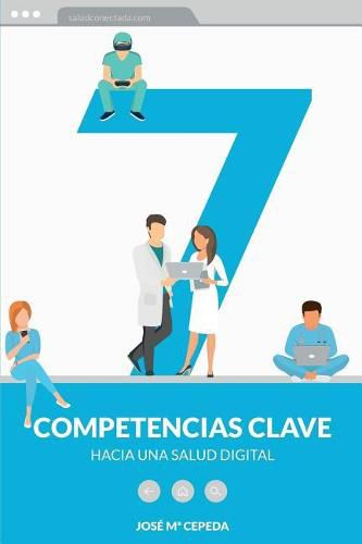 Cover image for Siete competencias clave hacia una salud digital