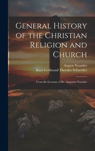 General History of the Christian Religion and Church