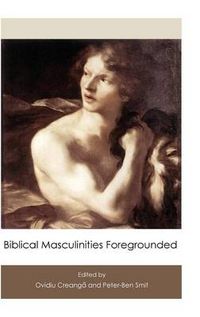 Cover image for Biblical Masculinities Foregrounded