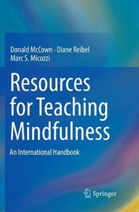 Cover image for Resources for Teaching Mindfulness: An International Handbook