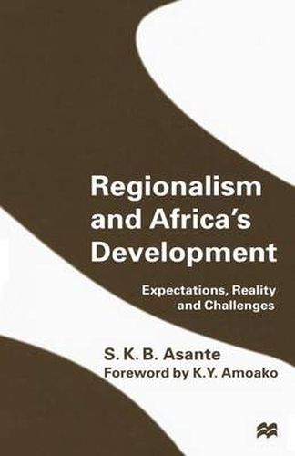 Cover image for Regionalism and Africa's Development: Expectations, Reality and Challenges