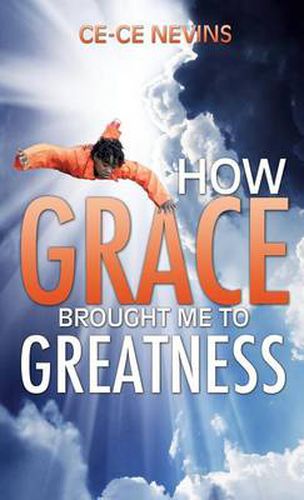 Cover image for How Grace Brought Me to Greatness