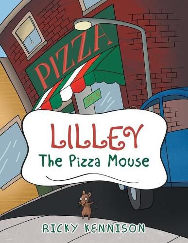 Cover image for Lilley the Pizza Mouse