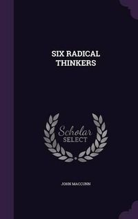 Cover image for Six Radical Thinkers