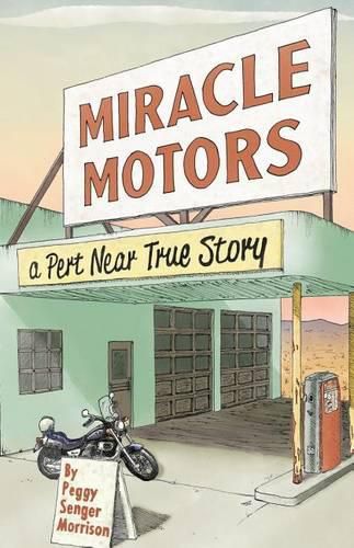 Cover image for Miracle Motors: A Pert Near True Story