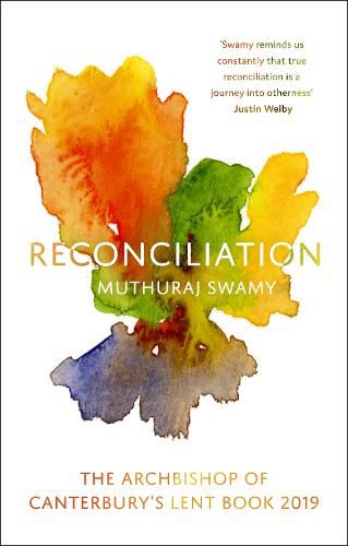 Cover image for Reconciliation: The Archbishop of Canterbury's Lent Book 2019