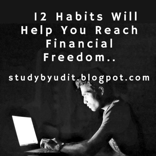 Cover image for 12 Habits Will Help You Reach Financial Freedom..: 12 ways to save money and how to spend it wisely.