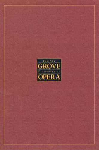 Cover image for The New Grove Dictionary of Opera: 4 Volumes