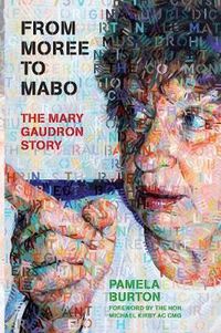 Cover image for From Moree to Mabo: The Mary Gaudron Story