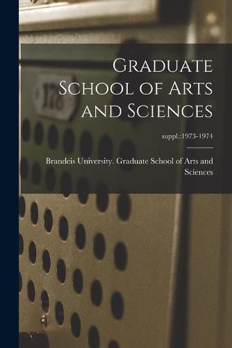 Cover image for Graduate School of Arts and Sciences; suppl.: 1973-1974