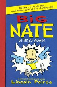 Cover image for Big Nate Strikes Again