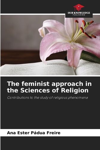 Cover image for The feminist approach in the Sciences of Religion
