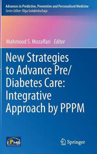 Cover image for New Strategies to Advance Pre/Diabetes Care: Integrative Approach by PPPM