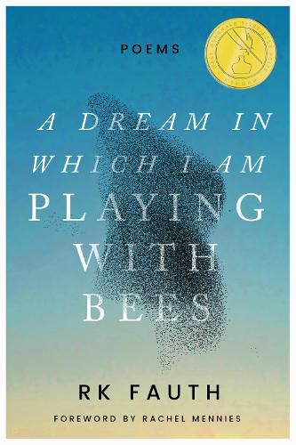 Cover image for A Dream in Which I Am Playing with Bees