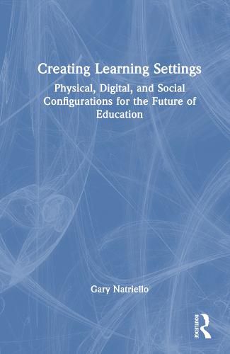 Cover image for Creating Learning Settings